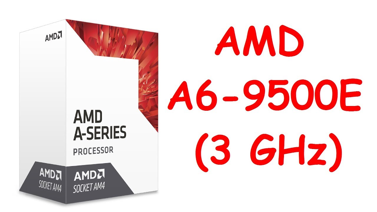 AMD A6 9500E Prozessor 